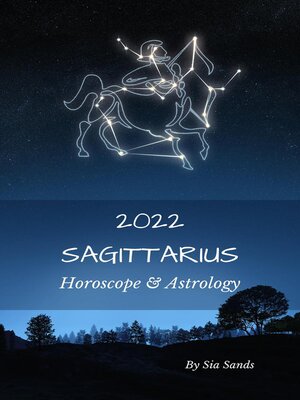 cover image of Sagittarius Horoscope & Astrology 2022